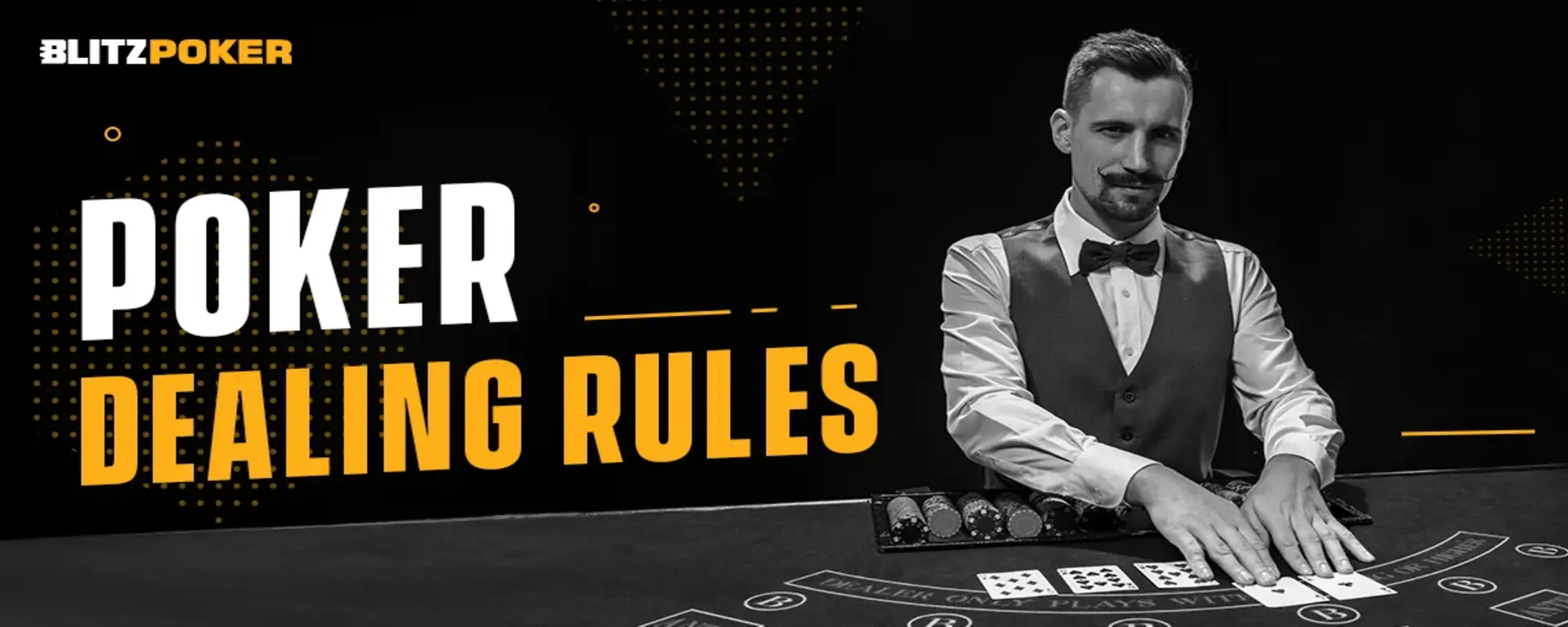 Poker Dealing Rules: How To Deal Cards in Poker