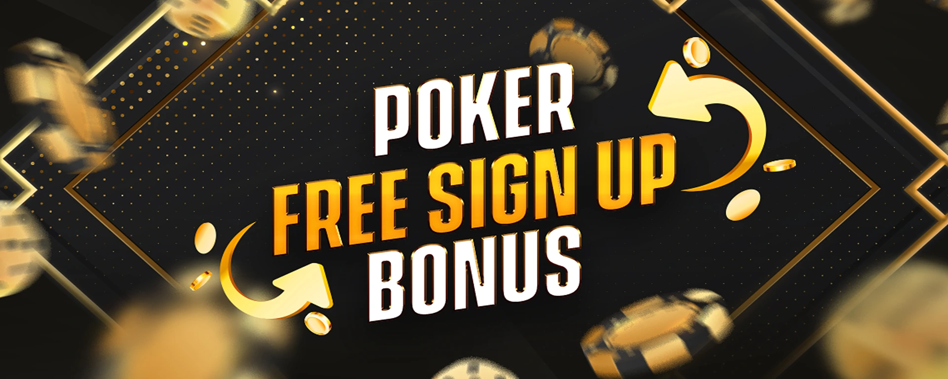 Poker Free Sign up Bonus