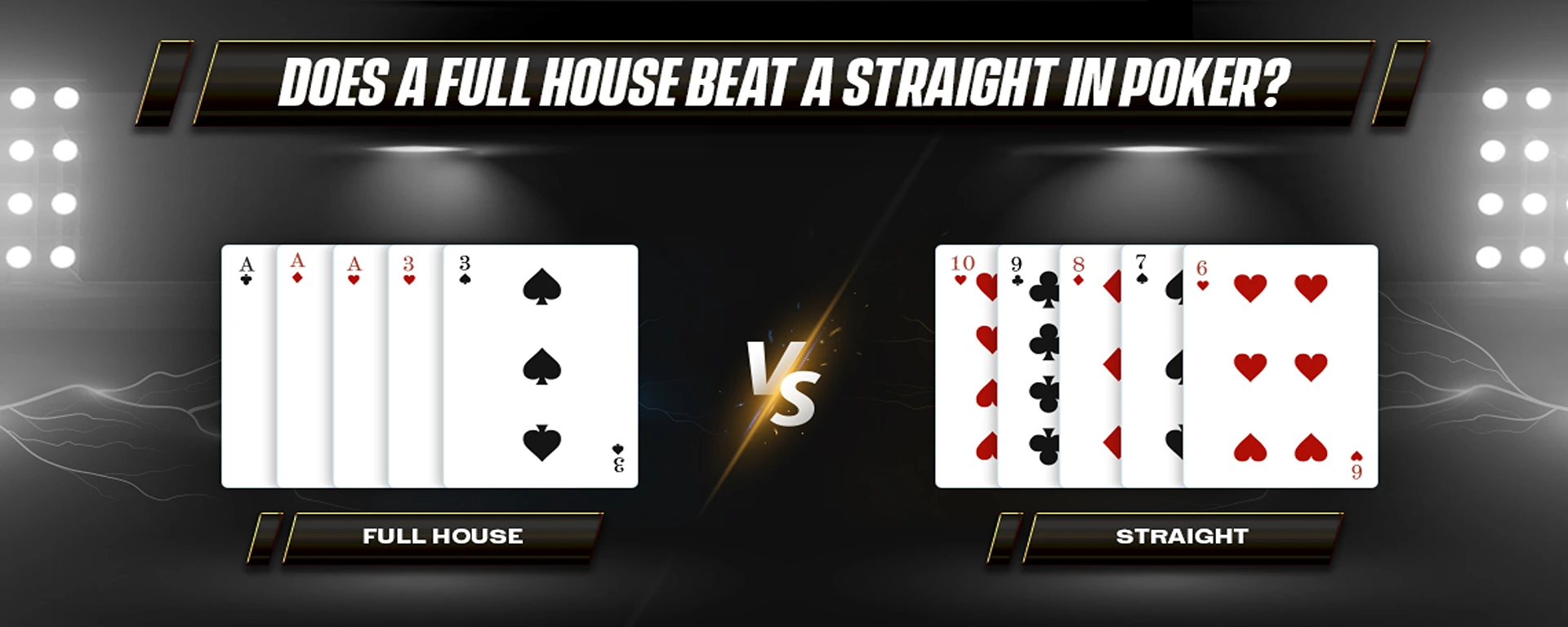 Does a Straight Beat a Full House?