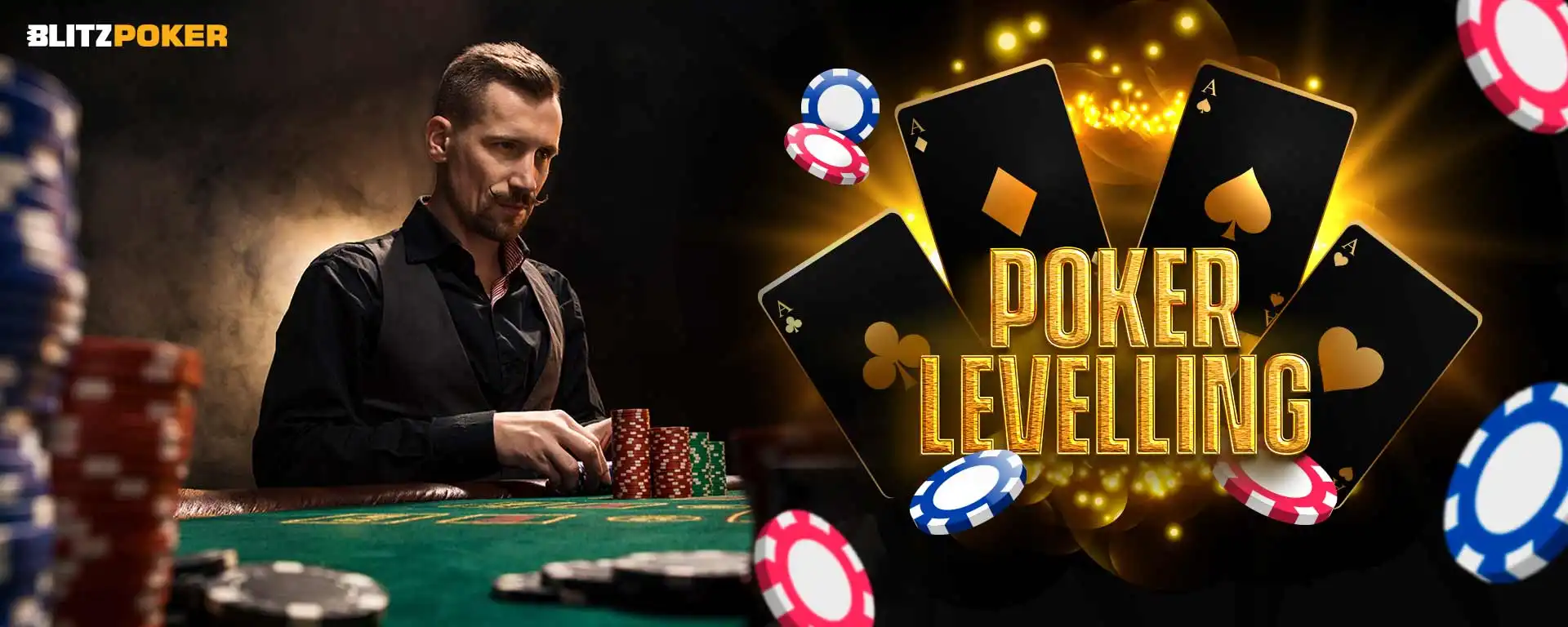 Poker Levelling: Meaning, Levels, Benefits & More
